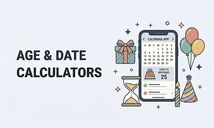 Free Age & Date Calculators — Birthday countdown, birth age, age difference & life expectancy