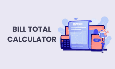 Bill Total Calculator