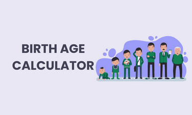 Birth Age Calculator