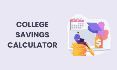 College Savings Calculator