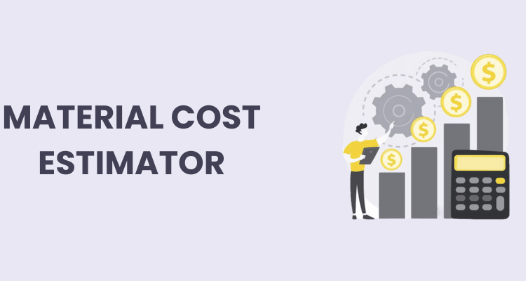material cost estimator