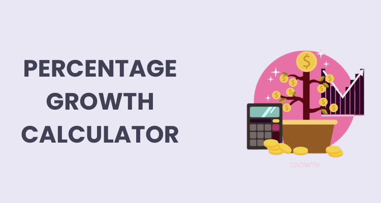 percentage growth calculator