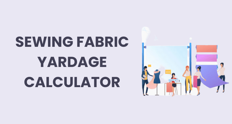 sewing fabric yardage calculator